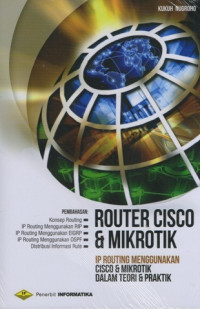 Image of Router cisco dan mikrotik : IP routing menggunakan cisco dan mikrotik dalam teori dan praktik