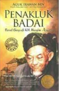 Image of Penakluk badai : novel biografi KH. Hasyim Asy'ari