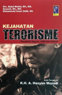 Image of Kejahatan terorisme : perspektif agama, HAM dan hukum