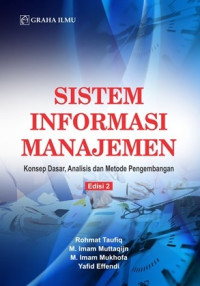 Image of Sistem informasi manajemen : konsep dasar, analisi dan metode pengembangan