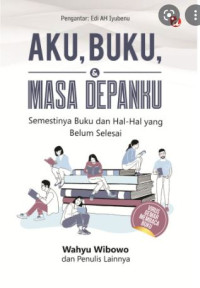 Image of Aku, buku dan masa depanku