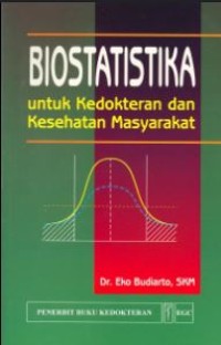 Image of Biostatistika Untuk Kedokteran Dan Kesehatan Masyarakat