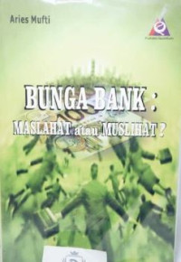Image of Bunga bank : maslahat atau muslihat ?
