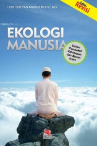 Image of Ekologi manusia : dalam perspektif kehidupan ajaran islam