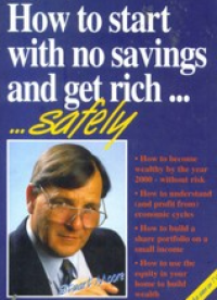 Image of How to Start with No Savings and Get Rich-- Safely