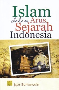 Image of Islam dalam arus sejarah indonesia