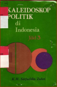 Image of Kaleidoskop politik di NDONESIA (Jilid 3)