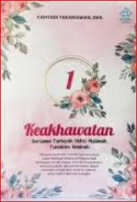 Image of Keakhwatan 1 : bersama tarbiyah ukhti muslimah tunaikan amanah