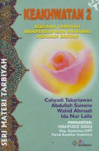 Image of Keakhwatan 2 : bersama tarbiyah mempersiapkan akhwat menjadi daiyah