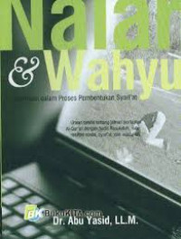 Image of Nalar dan wahyu : interrelasi dalam proses pembentukan syari'at
