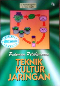 Image of Pedoman pelaksanaan teknis kultur jaringan