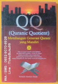 Image of QQ (Quranic Quotient) membangun generasi qurani yang mandiri