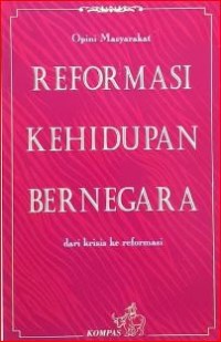 Image of Reformasi kehidupan bernegara : dari krisis ke reformasi