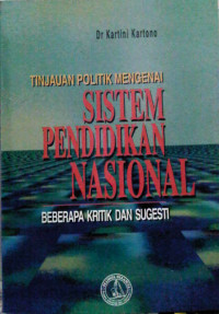 Image of Tinjauan politik mengenai pendidikan nasional : Beberapa kritik dan sugesti