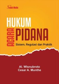 Image of Hukum Acara Pidana : Sistem, Regulasi dan Praktik