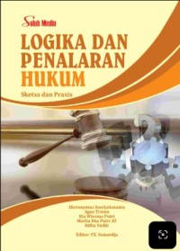 Image of Logika dan Penalaran Hukum : Sketsa dan praxis