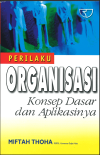 Image of Perilaku organisasi : konsep dasar dan aplikasinya
