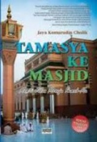 Image of Tamasya ke masjid : meniti jalan menuju rumah-mu