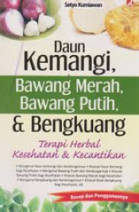 Image of Daun kemangi bawang merah bawang putih dan bengkuang : Terapi Herbal Kesehatan & Kecantikan