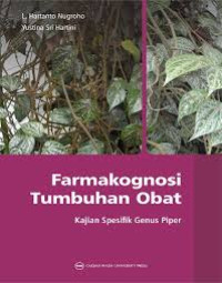Image of Farmakognosi Tumbuhan Obat : kajian spesifik genus piper