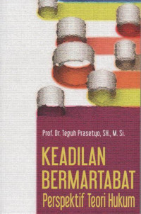 Image of Keadilan bermartabat perspektif teori hukum