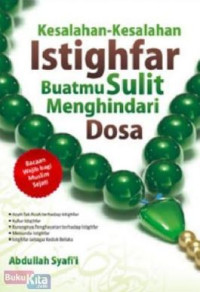 Image of kesalahan kesalahan istighfar buatmu sulit menghindari dosa