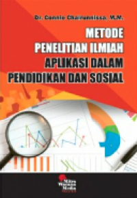 Image of Metode penelitian ilmiah : aplikasi dalam penididkan dan sosial