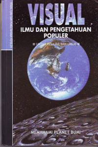 Image of Visual ilmu dan pengetahuan populer : Memahami planet bumi