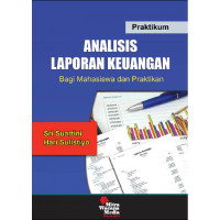 Image of Praktikum analisis laporan keuangan : bagi mahasiswa dan praktikan