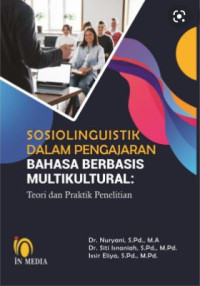 Image of Sosiolinguistik dalam pengajaran bahasa berbasis multikultural: teori dan praktik penelitian