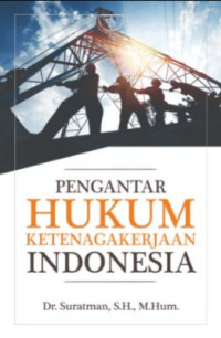 Image of Pengantar hukum ketenagakerjaan Indonesia