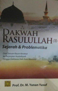 Image of Dakwah rasulullah : Sejarah & problematika