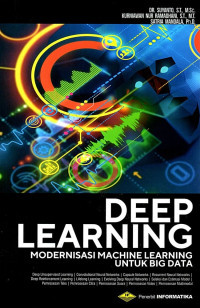 Image of Deep learning : modernisasi machine learning untuk big data