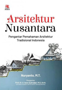 Image of Arsitektur nusantara : pengantar pemahaman arsitektur tradisional Indonesia