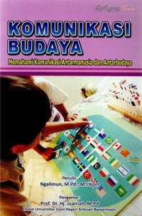 Image of Komunikasi budaya : memahami komunikasi antar manusia dan antar budaya