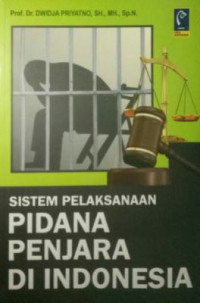 Image of Sistem pelaksanaan pidana penjara di Indonesia