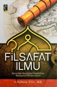 Image of Filsafat ilmu : bahan ajar mata kuliah filsafat ilmu mahasiswa PTAI dan umum