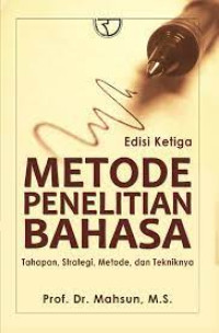 Image of Metode penelitian bahasa : tahapan, strategi, metode dan tekniknya