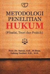 Image of Metodologi penelitian hukum : filsafat, teori dan praktik