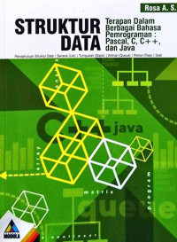Image of Struktur data : terapan dalam berbagai bahasa pemrograman pascal, c, c++, dan java
