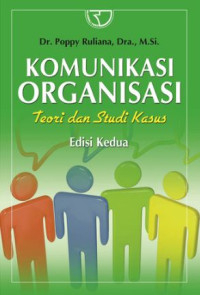 Image of Komunikasi organisasi : teori dan studi kasus