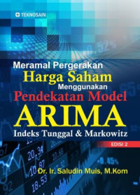 Image of Meramal pergerakan harga saham menggunakan pendekatan model ARIMA indeks tunggal dan markowitz