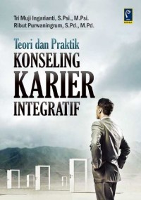 Image of Teori dan praktik konseling karier integratif