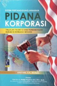 Image of Sistem pertanggungjawaban pidana korporasi : tinjauan teoritis dan perbandingan hukum di berbagai negara (Buku 2)