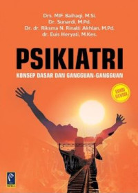 Image of Psikiatri : konsep dasar dan gangguan-gangguan
