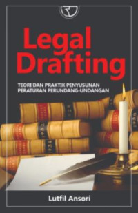 Image of Legal drafting : teori dan praktik penyusunan peraturan perundang-undangan