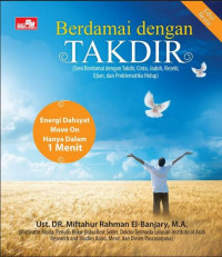 Image of berdamai dengan takdir: (seni berdamai dengan takdir, cinta, jodoh, rezeki, ujian, dan problematika hidup)