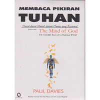 Image of Membaca pikiran tuhan : dasar-dasar ilmiah dalam dunia yang rasional
