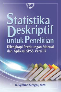 Image of Statistika deskriptif untuk penelitian : dilengkapi perhitungan manual dan aplikasi SPSS versi 17