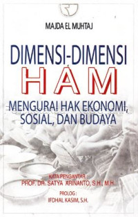 Image of Dimensi-dimensi HAM : mengurai hak ekonomi, sosial dan budaya